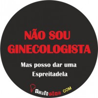 Não sou Ginecologista